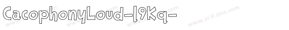 CacophonyLoud-l9Kq字体转换
