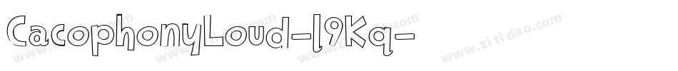 CacophonyLoud-l9Kq字体转换