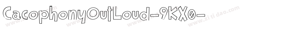 CacophonyOutLoud-9KX0字体转换