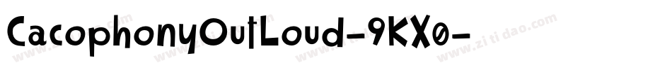 CacophonyOutLoud-9KX0字体转换