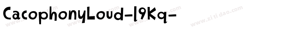 CacophonyLoud-l9Kq字体转换