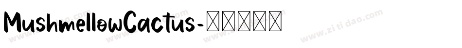 MushmellowCactus字体转换
