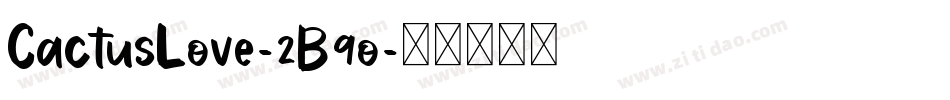 CactusLove-2B9o字体转换