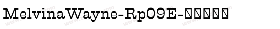 MelvinaWayne-Rp09E字体转换