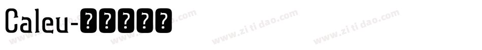 Caleu字体转换