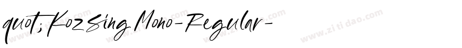 quot;KozSingMono-Regular字体转换