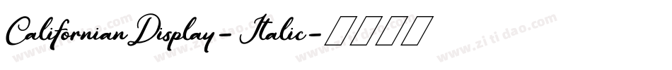 CalifornianDisplay-Italic字体转换