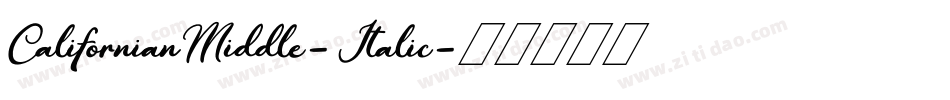 CalifornianMiddle-Italic字体转换