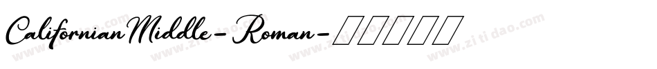 CalifornianMiddle-Roman字体转换
