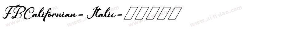 FBCalifornian-Italic字体转换