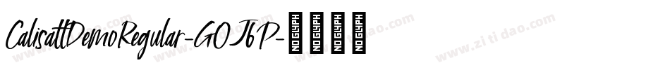CalisattDemoRegular-GOJ6P字体转换