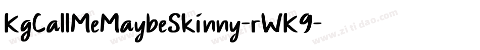 KgCallMeMaybeSkinny-rWK9字体转换