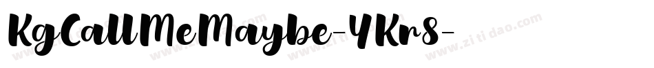 KgCallMeMaybe-YKr8字体转换