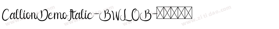 CallionDemoItalic-BWLOB字体转换