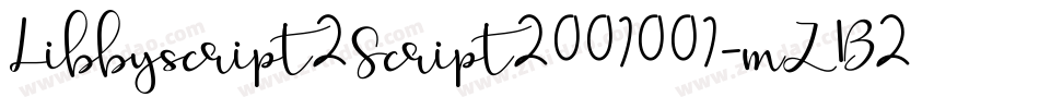 Libbyscript2Script2001001-mZB2字体转换