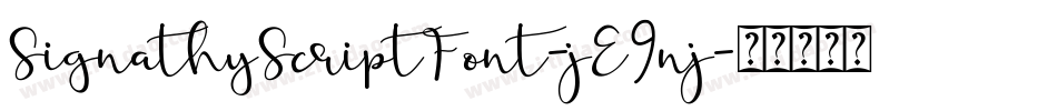 SignathyScriptFont-jE9nj字体转换 SignathyScriptFont-jE9nj字体转换