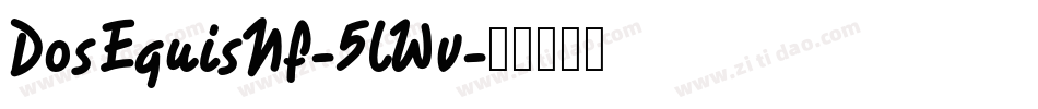 DosEquisNf-5lWv字体转换