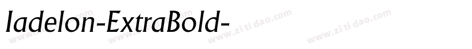 Iadelon-ExtraBold字体转换
