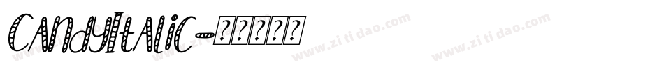 CandyItalic字体转换