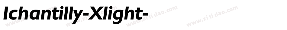 Ichantilly-Xlight字体转换