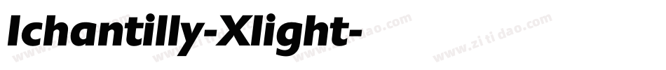 Ichantilly-Xlight字体转换
