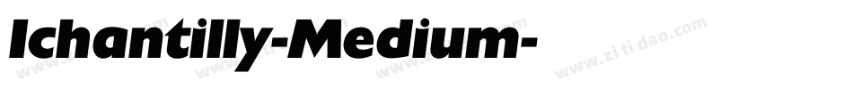 Ichantilly-Medium字体转换