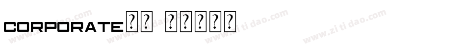 corporate字体字体转换