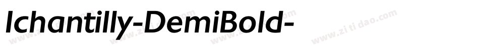Ichantilly-DemiBold字体转换