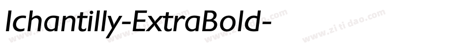 Ichantilly-ExtraBold字体转换