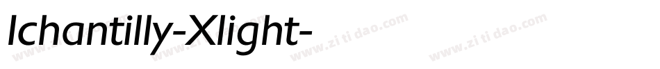Ichantilly-Xlight字体转换