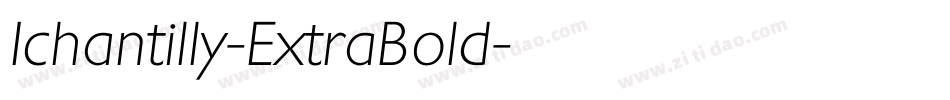 Ichantilly-ExtraBold字体转换