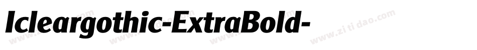 Icleargothic-ExtraBold字体转换