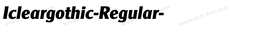 Icleargothic-Regular字体转换