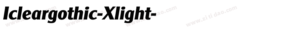Icleargothic-Xlight字体转换