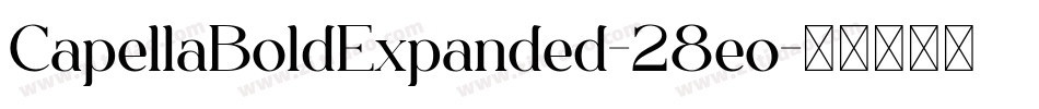 CapellaBoldExpanded-28eo字体转换