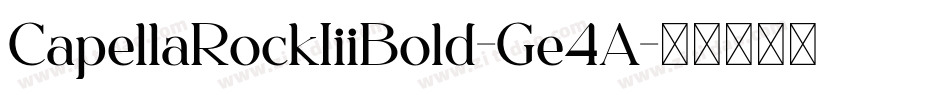 CapellaRockIiiBold-Ge4A字体转换