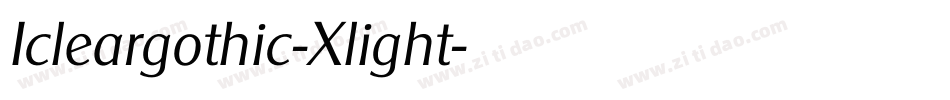 Icleargothic-Xlight字体转换