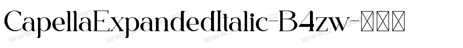 CapellaExpandedItalic-B4zw字体转换