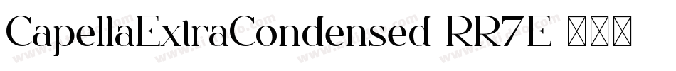 CapellaExtraCondensed-RR7E字体转换