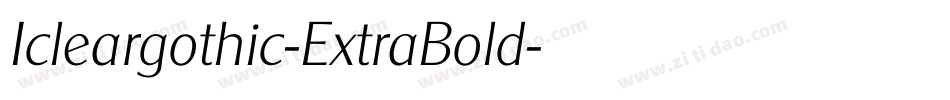 Icleargothic-ExtraBold字体转换