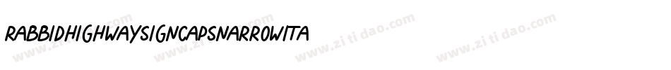 RabbidHighwaySignCapsNarrowItalic-rqa7字体转换