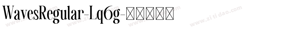 WavesRegular-Lq6g字体转换