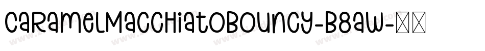 CaramelMacchiatoBouncy-B8aw字体转换