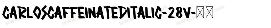 CarlosCaffeinatedItalic-28v字体转换