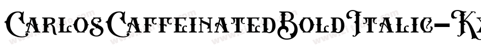 CarlosCaffeinatedBoldItalic-Kx7字体转换
