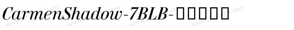 CarmenShadow-7BLB字体转换