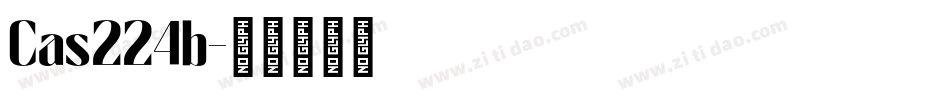 Cas224b字体转换