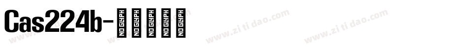 Cas224b字体转换