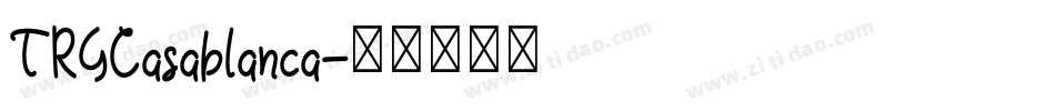 TRGCasablanca字体转换