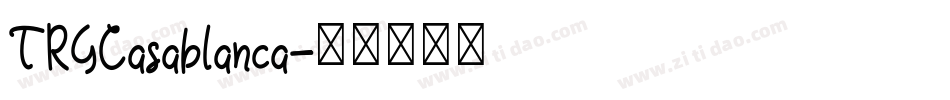 TRGCasablanca字体转换